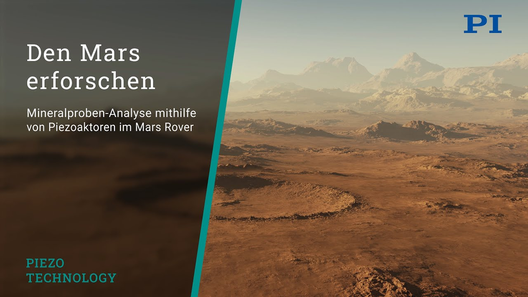 Gibt es Leben auf dem Mars? Piezoaktoren im Mars Rover Curiosity